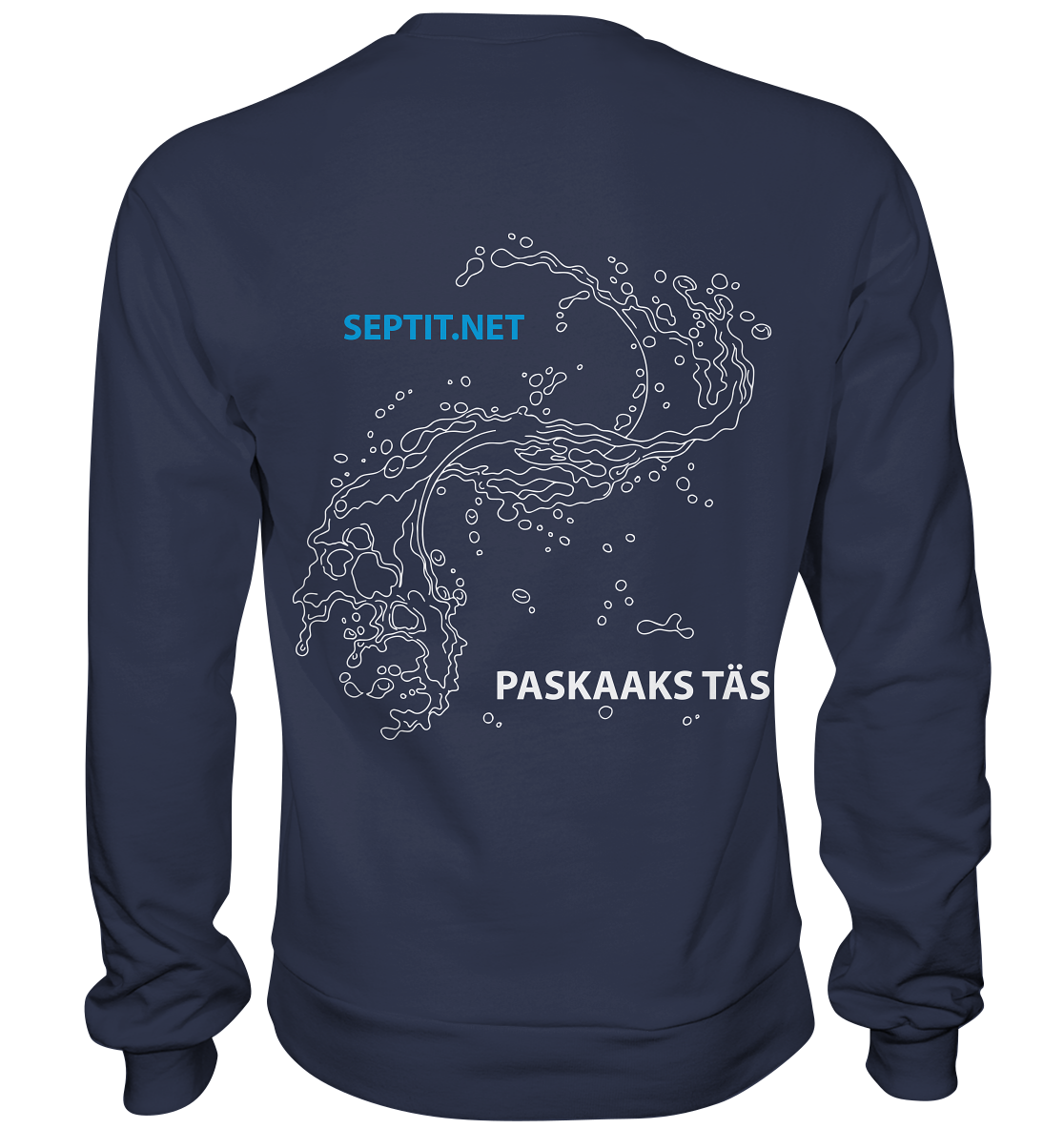 Paskaaks täs - Premium Sweatshirt