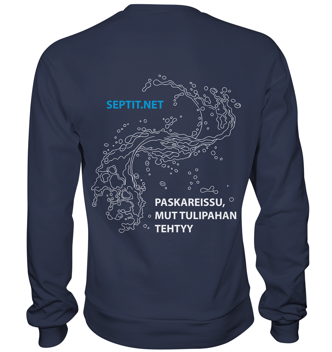 Paskareissu, mut tulipahan tehtyy - Premium Sweatshirt