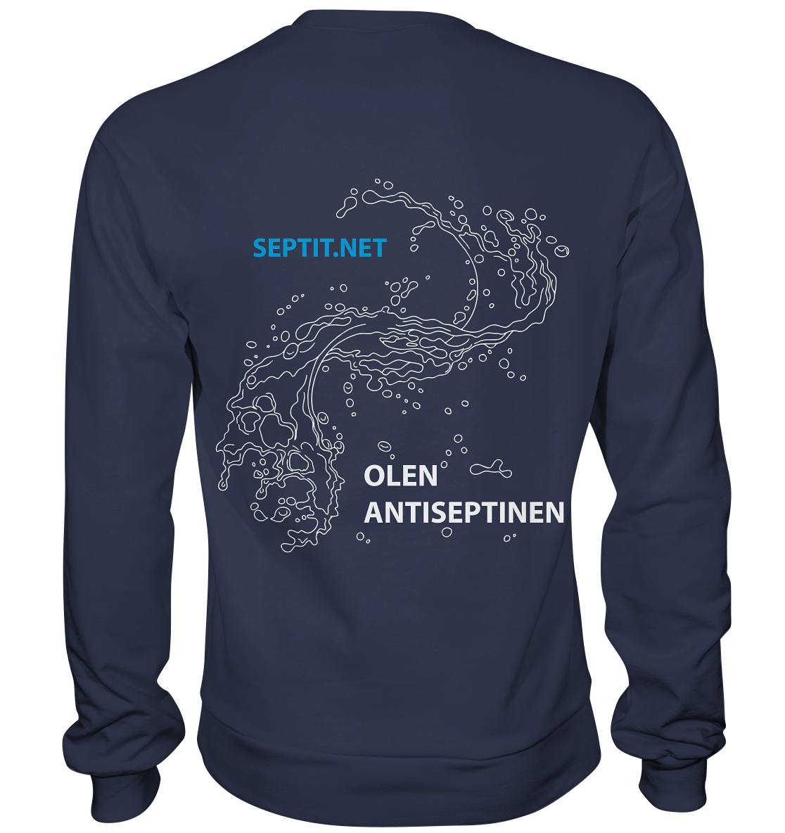 Olen antiseptinen - Premium Sweatshirt